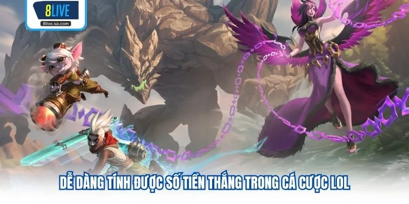 Dễ dàng tính được số tiền thắng trong cá cược lol 