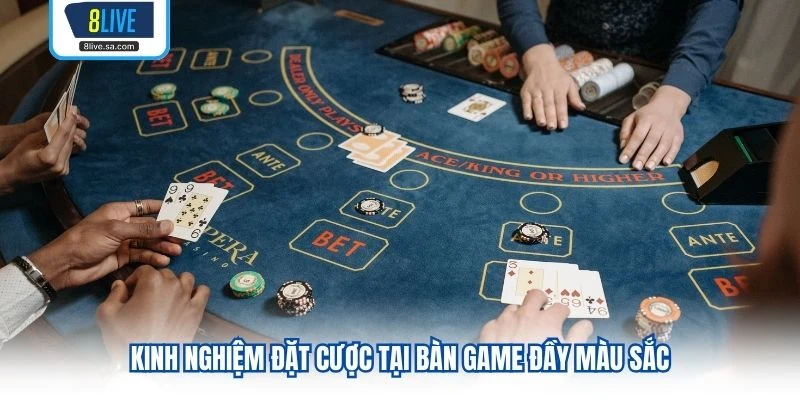 Kinh nghiệm đặt cược tại bàn game đầy màu sắc