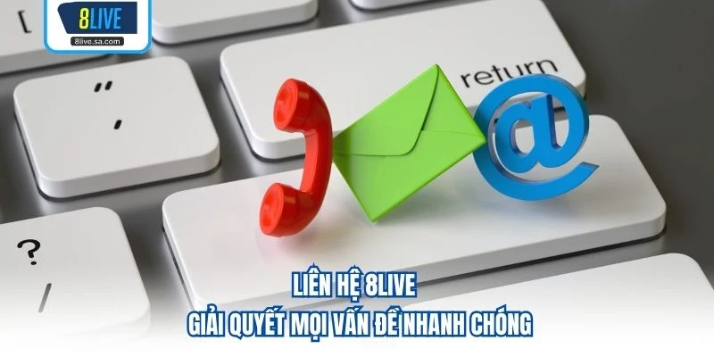 Liên Hệ 8LIVE