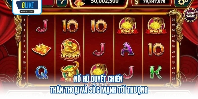 Nổ Hũ Quyết Chiến