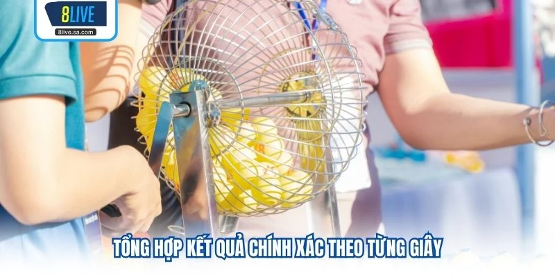 Tổng hợp kết quả chính xác theo từng giây